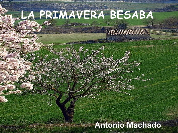 La primavera besaba La primavera besaba