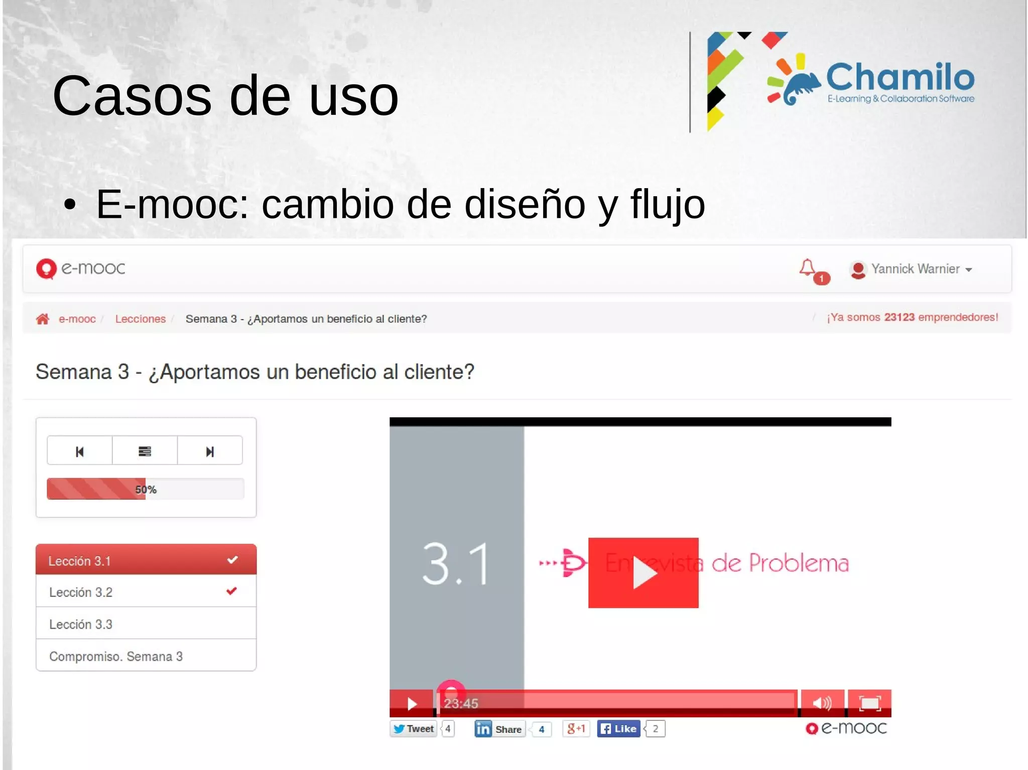 Casos de uso
● E-mooc: cambio de diseño y flujo
 