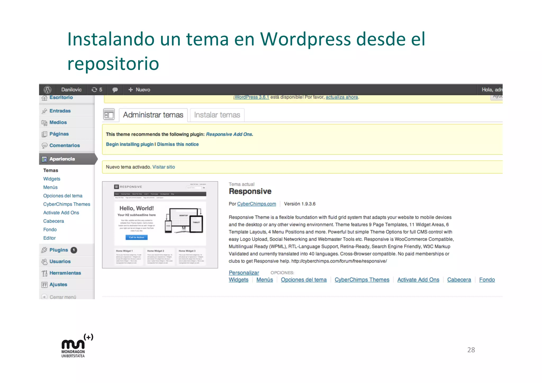 Instalando	
  un	
  tema	
  en	
  Wordpress	
  desde	
  el	
  
repositorio	
  
28	
  
 