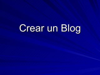 Crear un Blog 