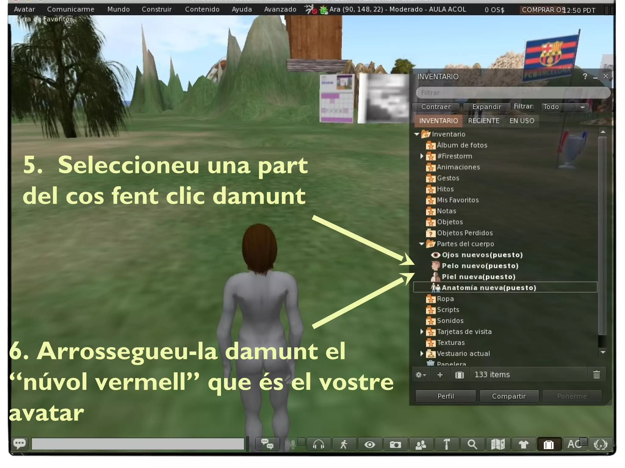 5. Seleccioneu una part
del cos fent clic damunt
6. Arrossegueu-la damunt el
“núvol vermell” que és el vostre
avatar
 