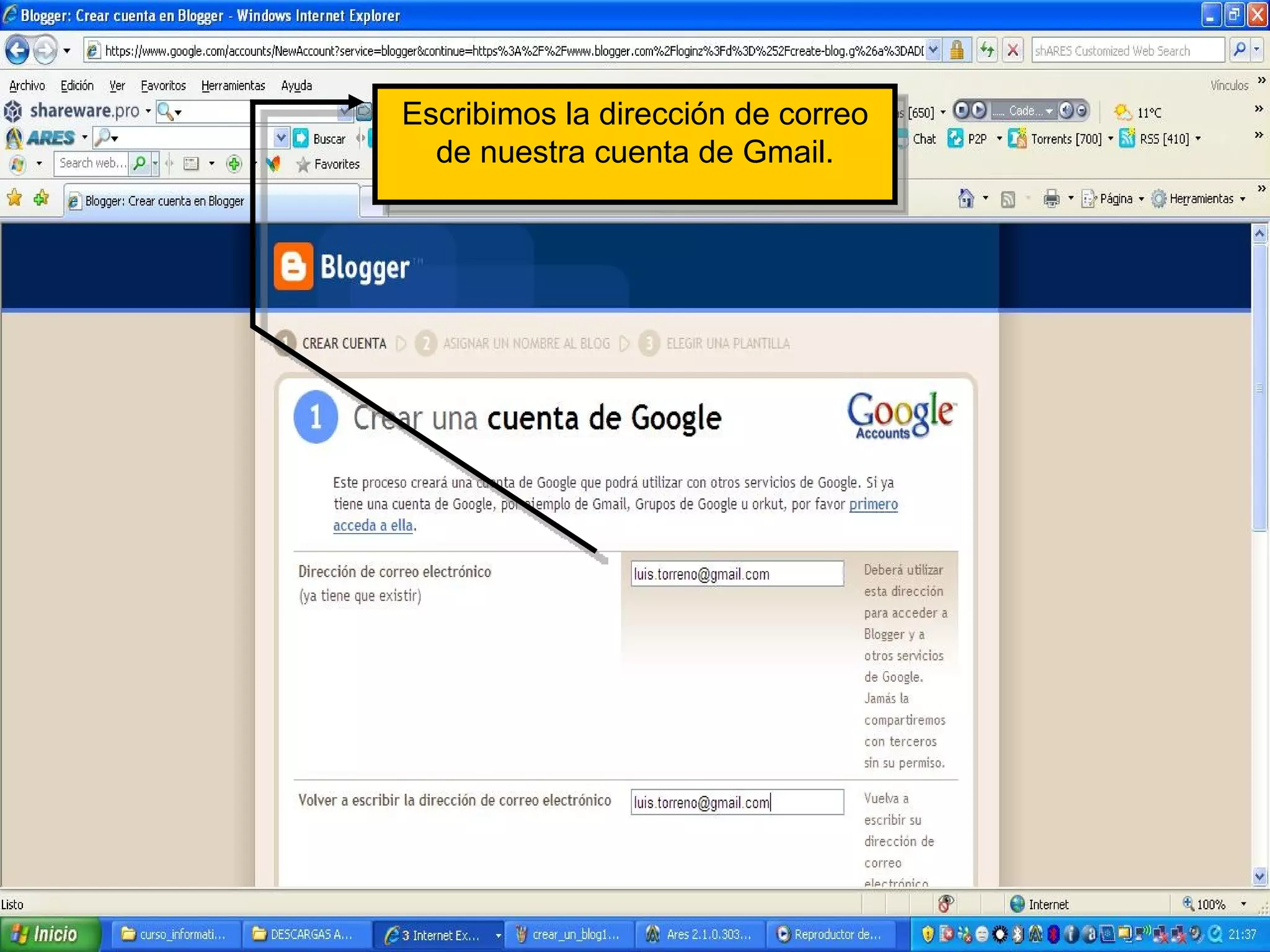 Escribimos la dirección de correo de nuestra cuenta de Gmail. 