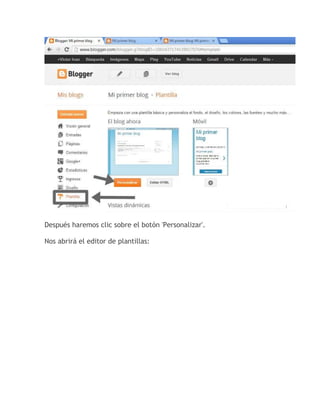 Después haremos clic sobre el botón 'Personalizar'.
Nos abrirá el editor de plantillas:
 