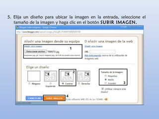 5. Elija un diseño para ubicar la imagen en la entrada, seleccione el
tamaño de la imagen y haga clic en el botón SUBIR IMAGEN.
 