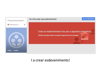 I a crear esdeveniments!
 