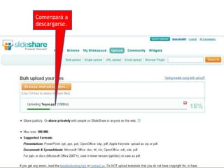 Comenzará a descargarse. 