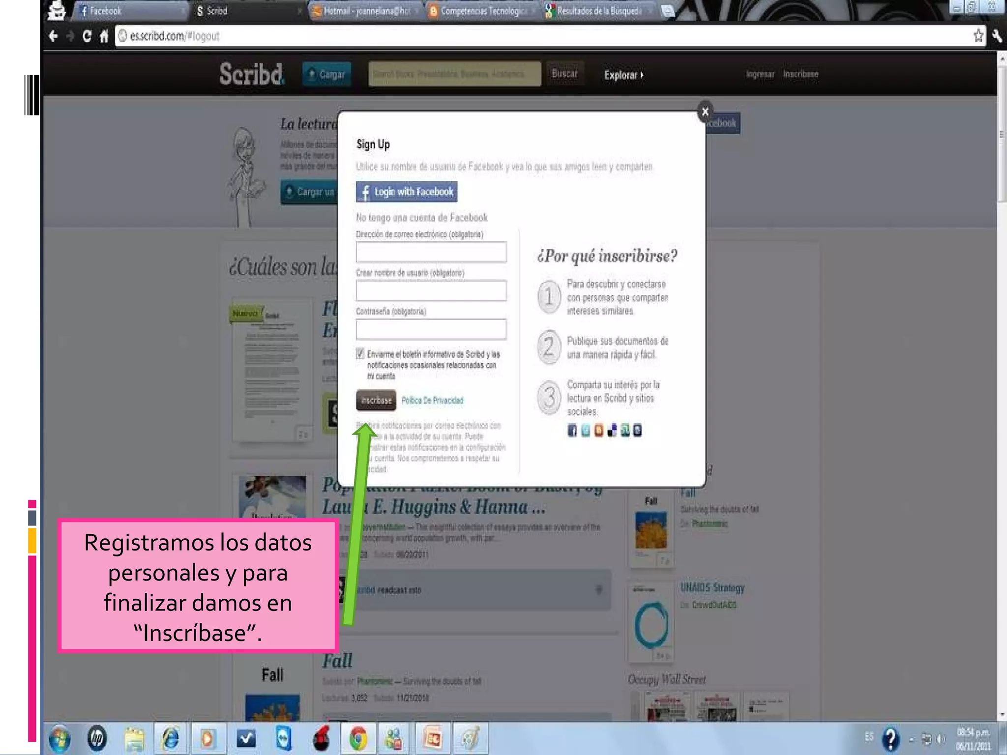 Registramos los datos personales y para finalizar damos en “Inscríbase”.
