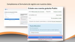 Completamos el formulario de registro con nuestros datos.
 