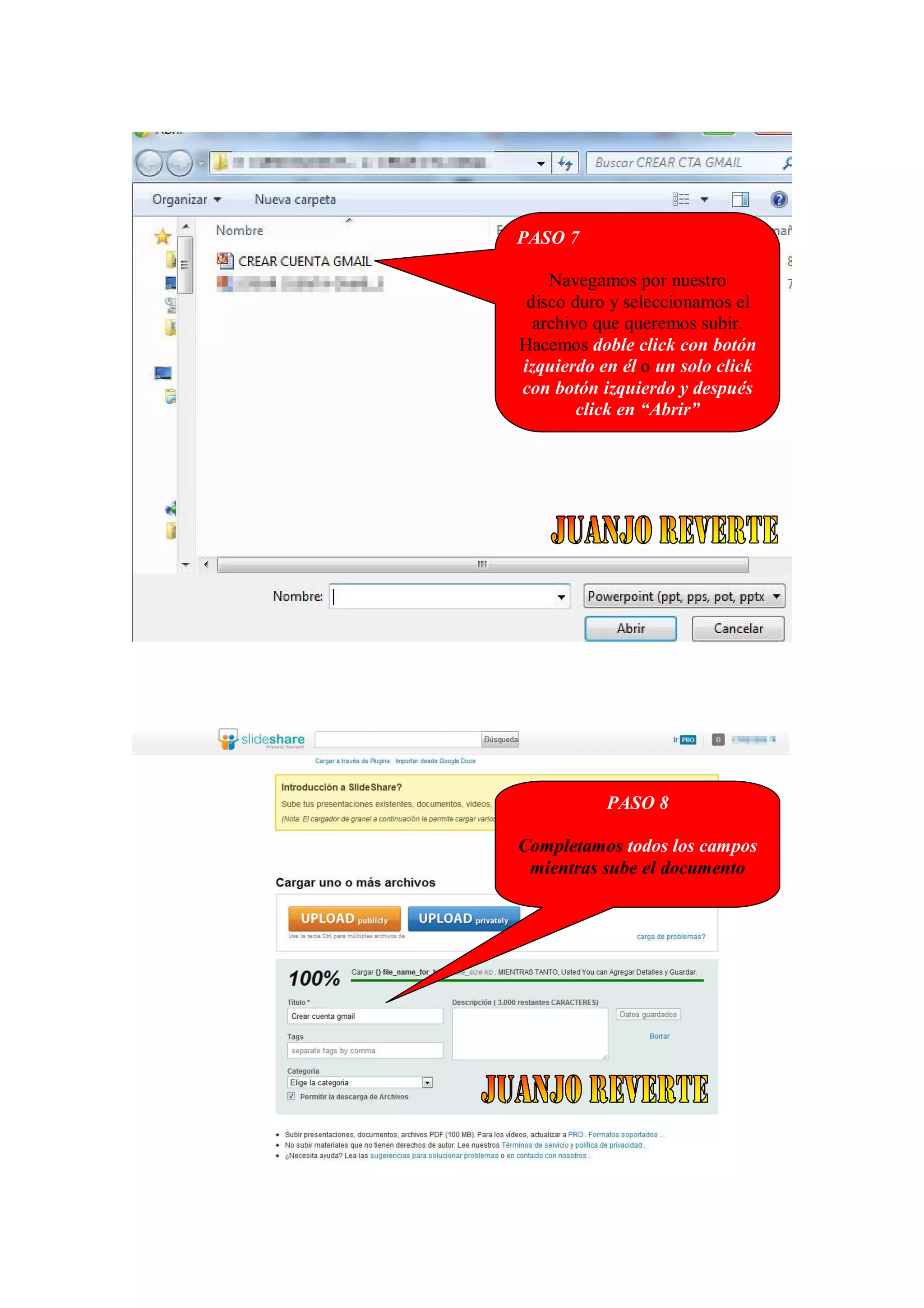 PASO 7
Navegamos por nuestro
disco duro y seleccionamos el
archivo que queremos subir.
Hacemos doble click con botón
izquierdo en él o un solo click
con botón izquierdo y después
click en “Abrir”
PASO 8
Completamos todos los campos
mientras sube el documento