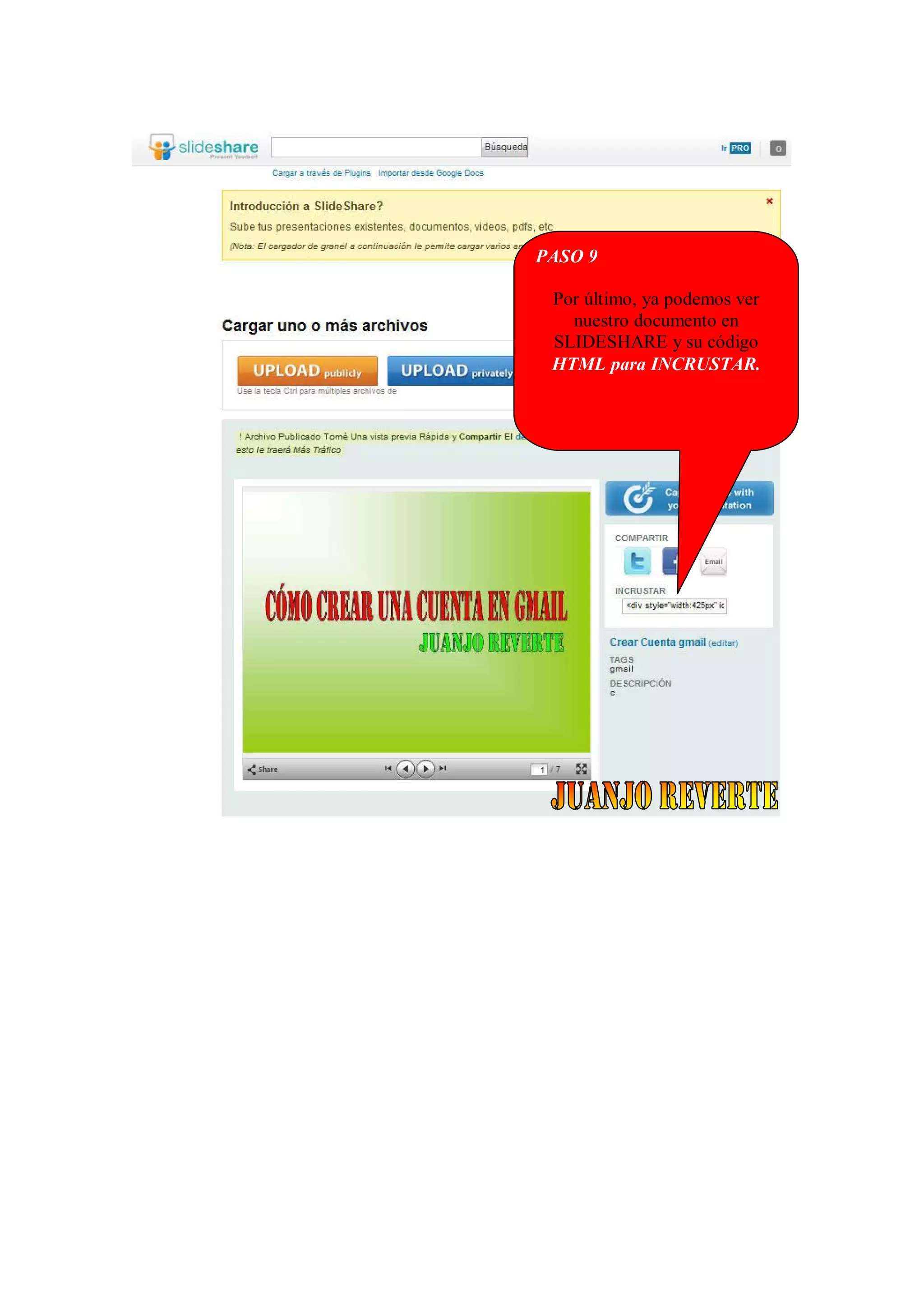 PASO 9
Por último, ya podemos ver
nuestro documento en
SLIDESHARE y su código
HTML para INCRUSTAR.