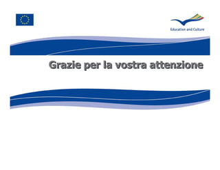 Grazie per la vostra attenzione
 