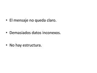  No muestras estilo propio.