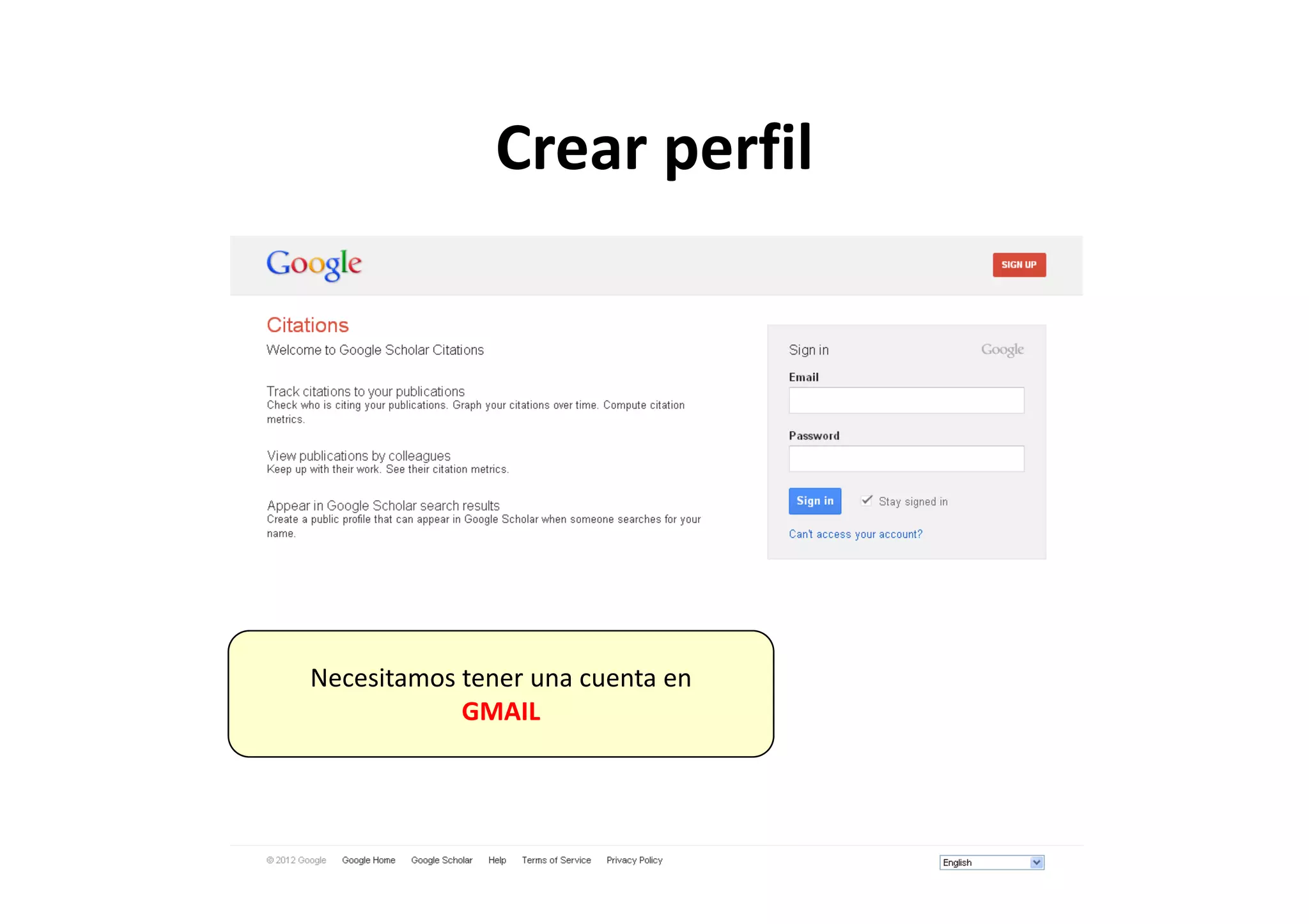 Crear perfilCrear perfil
N it t tNecesitamos tener una cuenta en
GMAIL
 