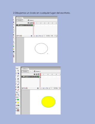 2 Dibujamos un óvalo en cualquier lugar del escritorio.