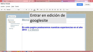 Entrar en edición de
googlesite

 