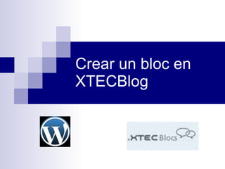 Crear un bloc en XTECBlog 