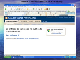 APARECE EL SIGUIENTE MENSAJE. PICA EN “ Ver blog ” 