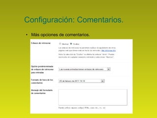 Configuración: Comentarios. Más opciones de comentarios. 