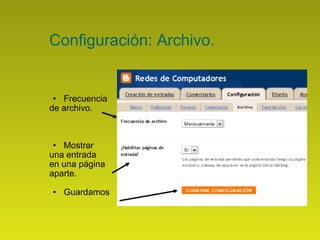 Configuración: Archivo. Frecuencia  de archivo. Mostrar  una entrada  en una página aparte. Guardamos 