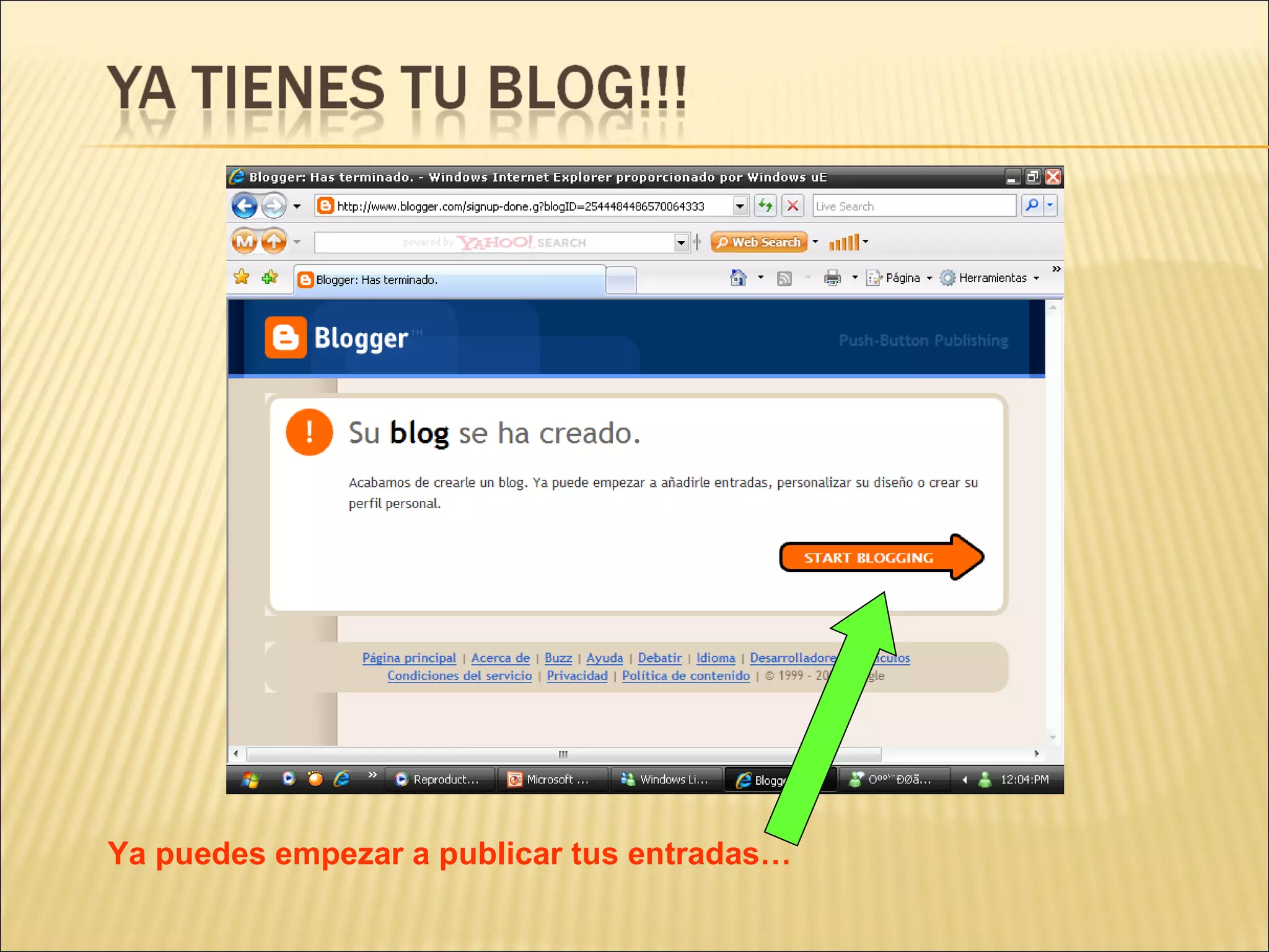 Ya puedes empezar a publicar tus entradas…
 