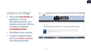 ¿Qué es un blog?
• Sitios web muy fáciles de
gestionar, con una
identidad personal, una
temática concreta, últimas
entradas se publican
cronológicamente.
• Participan otros usuarios.
• Pueden ser gestionados
por uno o varios usuarios
con distintos perfiles.
eel11
 
