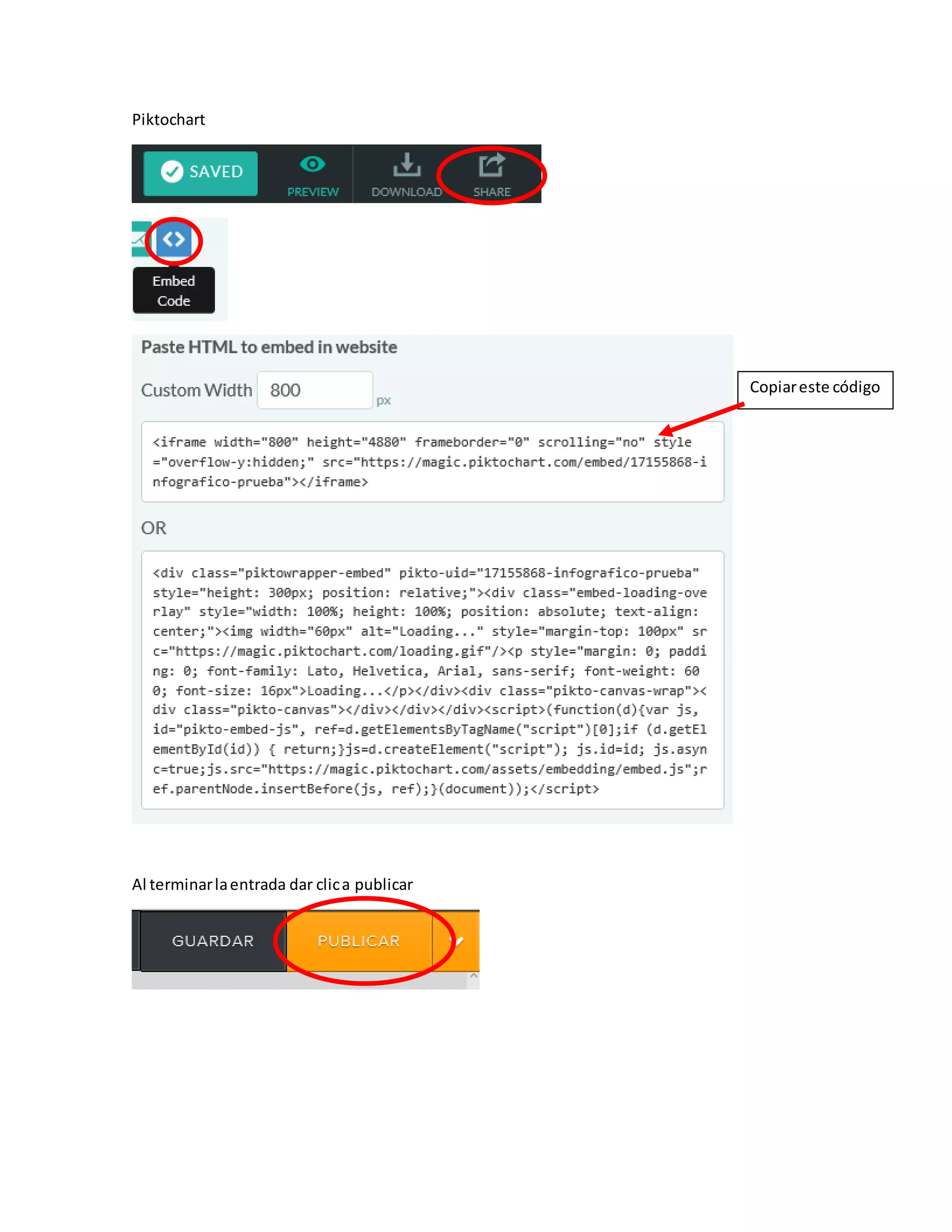 Piktochart
Al terminarlaentrada dar clica publicar
Copiareste código