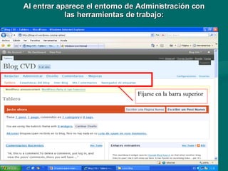 Al entrar aparece el entorno de Administración con las herramientas de trabajo: Fijarse en la barra superior 