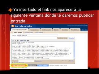 Ya insertado el link nos aparecerá la
siguiente ventana donde le daremos publicar
entrada.
 