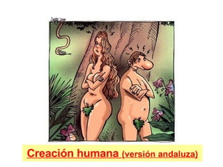 Creación humana  (versión andaluza) 