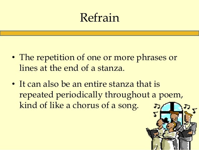 What are some examples of refrain in poetry?