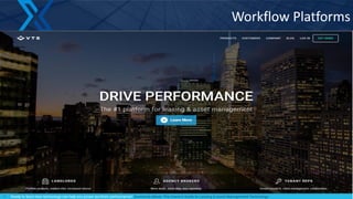 34
Workflow Platforms
 