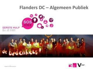 Flanders DC – Algemeen Publiek




            5
Flanders DC Kenniscentrum
 