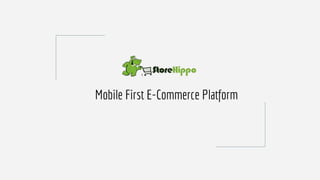 Mobile First E-Commerce Platform
 