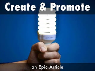 Create and promote an epic article cheatsheet | PPT