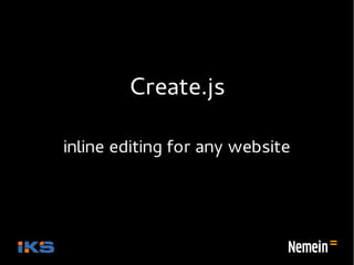 Create.js

inline editing for any website
 