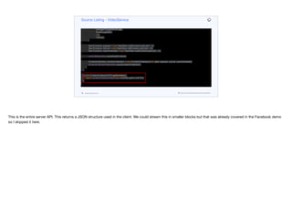 for (int iter = 0; iter < thumbs.size(); iter++) {
allContent.add(new Content(
null,
"Show " + iter,
"Lorem ipsum",
strangerThingsHeroImage,
thumbs.get(iter),
null,
videos));
}
Set<Content> popular = new HashSet<>(allContent.subList(0, 4));
Set<Content> myList = new HashSet<>(allContent.subList(4, 8));
Set<Content> recommended = new HashSet<>(allContent.subList(2, 6));
contentRepository.saveAll(allContent);
ContentCollection contentCollection = new ContentCollection(null, lead, popular, myList, recommended);
contentCollectionRepository.save(contentCollection);
}
}
public ContentCollectionDTO getContent() {
return contentCollectionRepository.findAll().get(0).toDTO();
}
}
Source Listing - VideoService
codenameone.com github.com/codenameone/CodenameOne
This is the entire server API. This returns a JSON structure used in the client. We could stream this in smaller blocks but that was already covered in the Facebook demo
so I skipped it here.
 