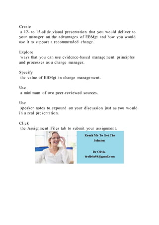 Create a 12- to 15-slide visual presentation that you would delive | DOCX