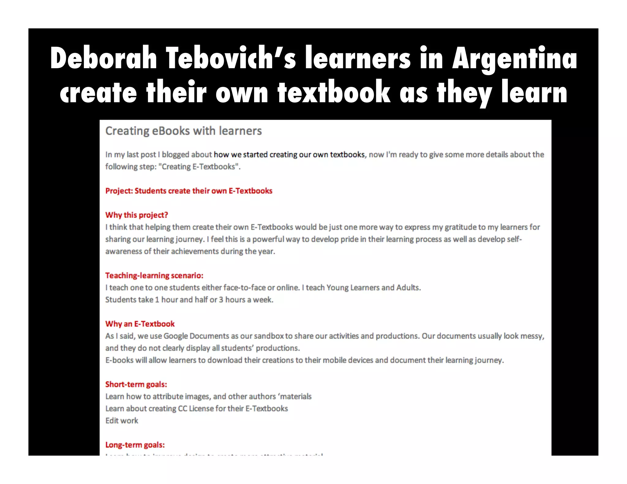 Deborah Tebovich’s learners in Argentina
create their own textbook as they learn

 