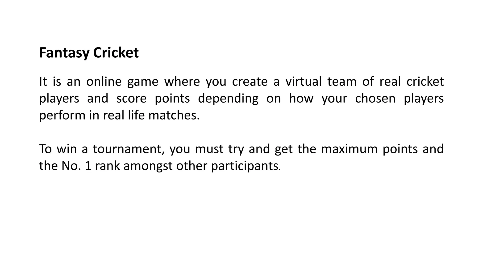 Create a fantasy cricket game in python.ppt