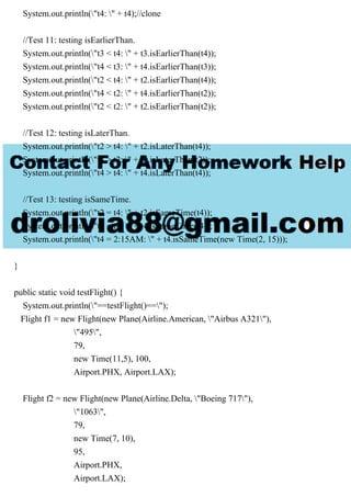 Create a Flight class that uses the Plane and Time class. This class.pdf