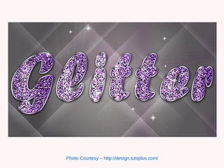 Photo Courtesy – http://design.tutsplus.com/
 