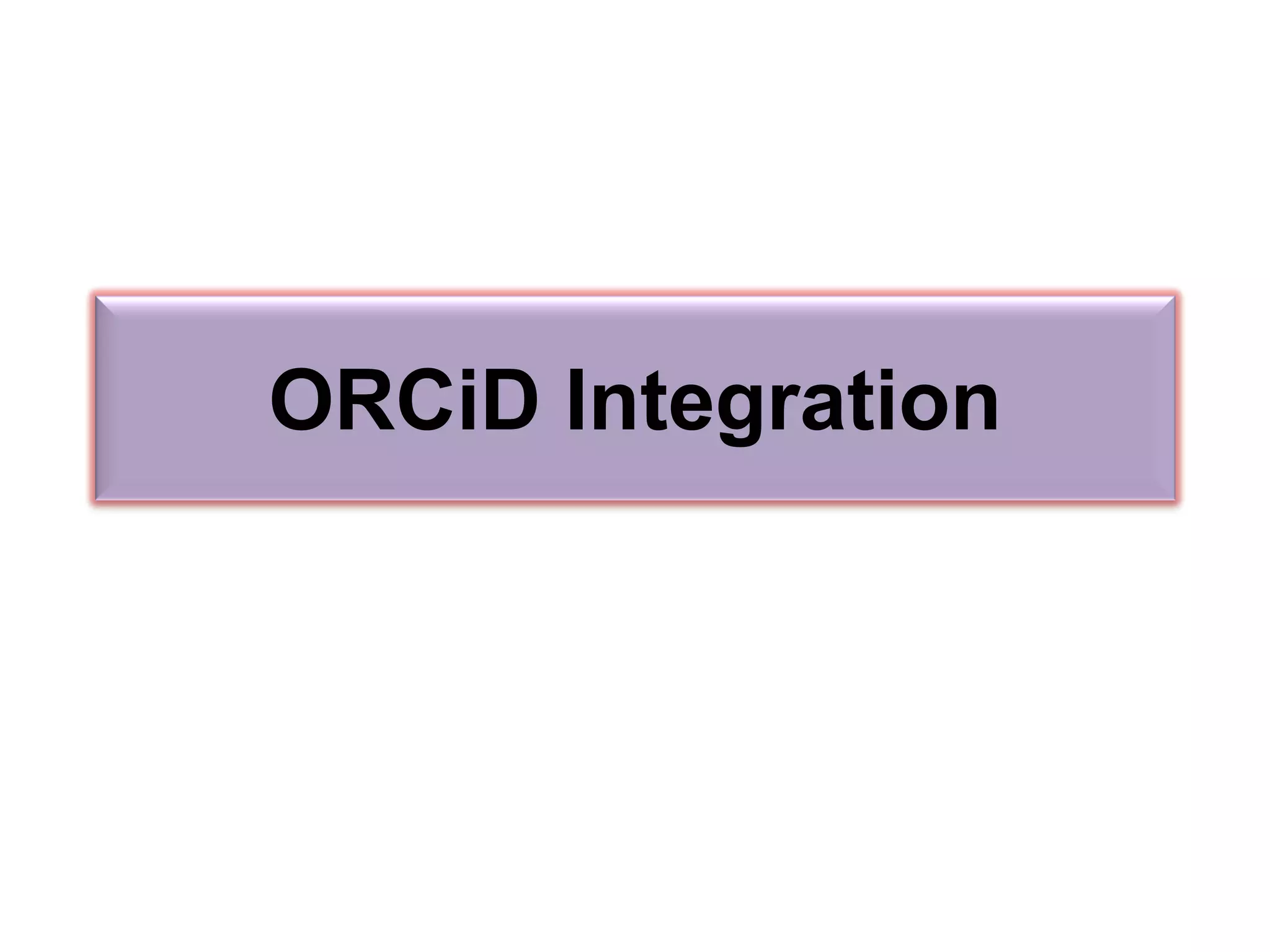 ORCiD Integration
 