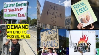 DEMAND
AN END TO
FOSSIL FUEL
Darren Cullen
 