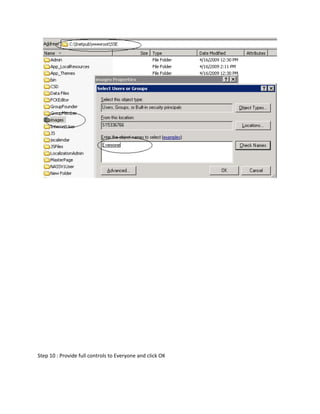 Step 10 : Provide full controls to Everyone and click OK
 