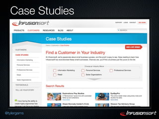 Case Studies




@tylergarns
 