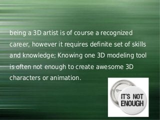 to Create awesome 3D Characters and Animations