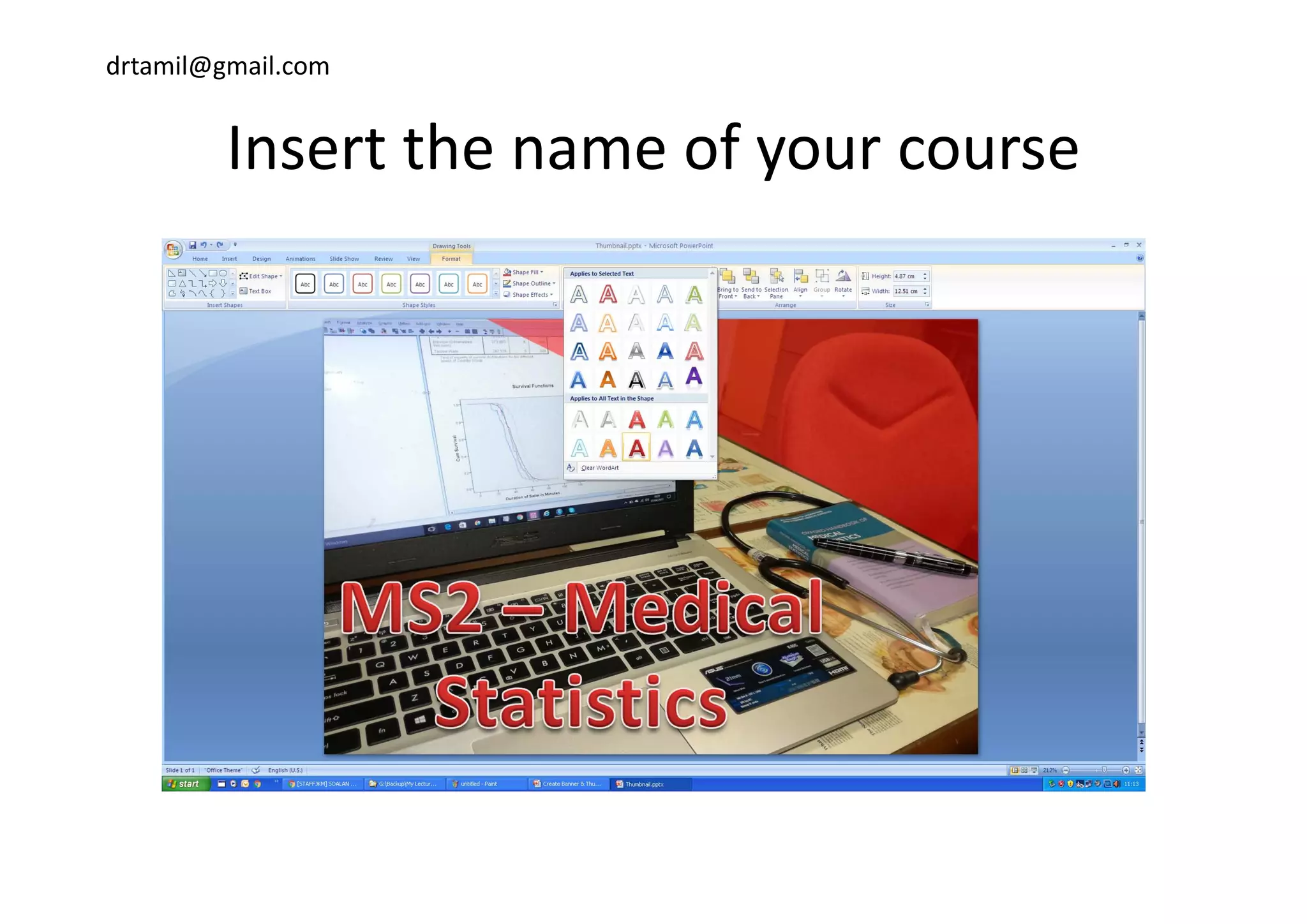 drtamil@gmail.com
Insert the name of your courseInsert the name of your course
 