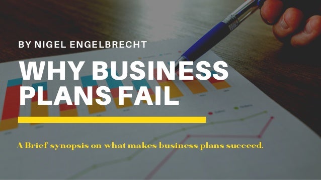 why do some business plan fail explain