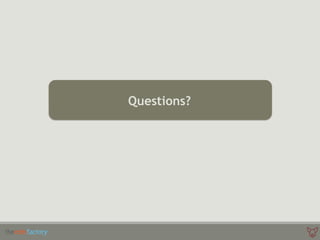 Don’t Forget
Questions?
 