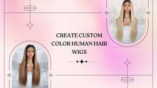 Create Custom Color Human Hair Wigs 868675